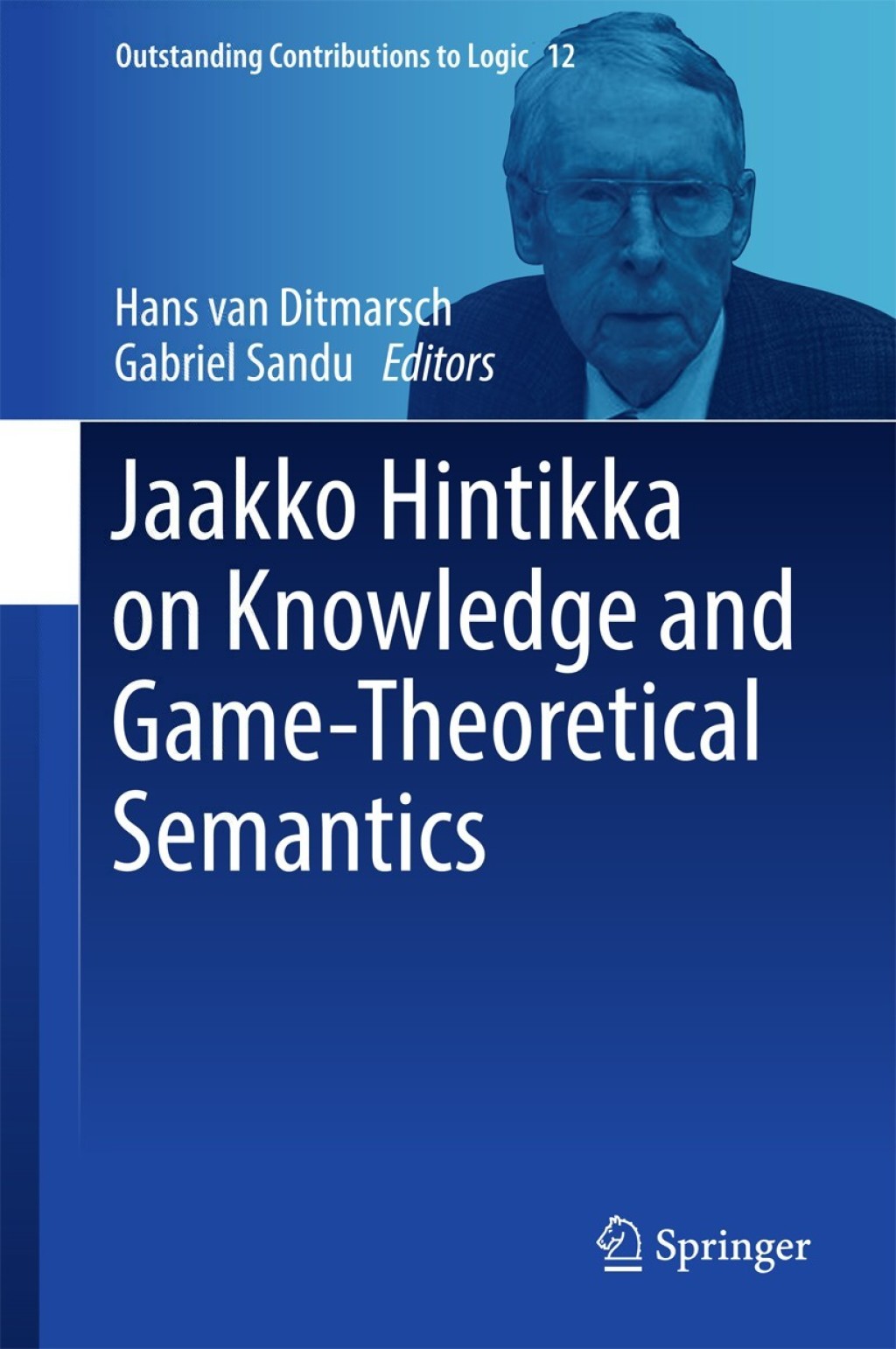 ISBN 9783319628646 product image for Jaakko Hintikka on Knowledge and Game-Theoretical Semantics (eBook Rental) | upcitemdb.com