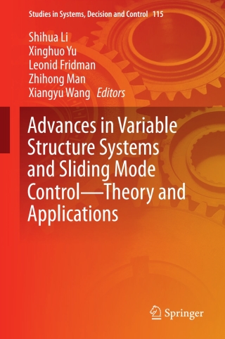 Advances in Variable Structure Systems and Sliding Mode Control—Theory and Applications