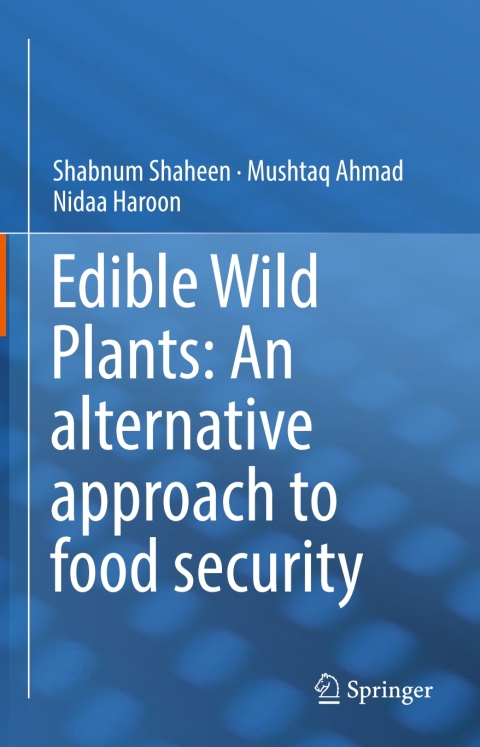 Edible Wild Plants: An alternative approach to food security 