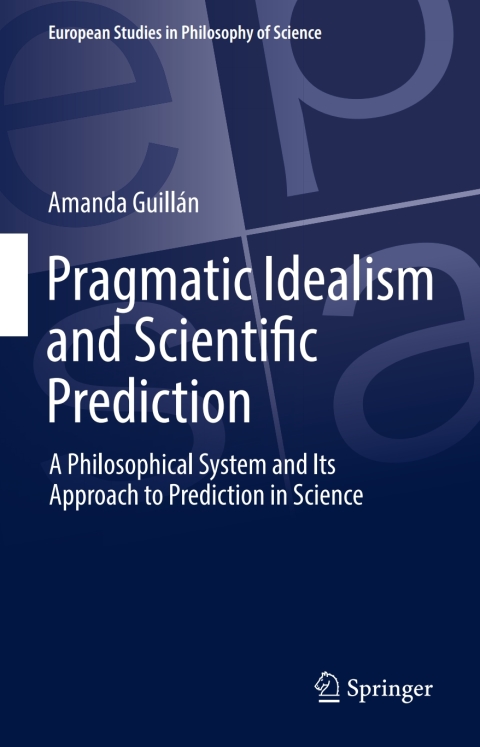 Cover image for book Pragmatic Idealism and Scientific Prediction
