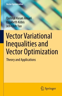 Cover image: Vector Variational Inequalities and Vector Optimization 9783319630489
