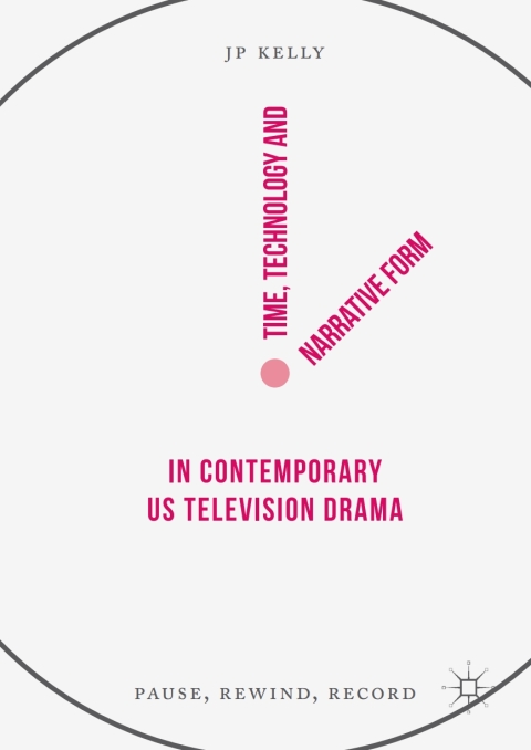 Cover image for book Time, Technology and Narrative Form in Contemporary US Television Drama