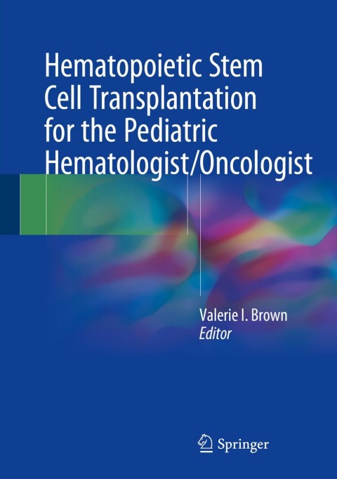 Cover image for book Hematopoietic Stem Cell Transplantation for the Pediatric Hematologist/Oncologist
