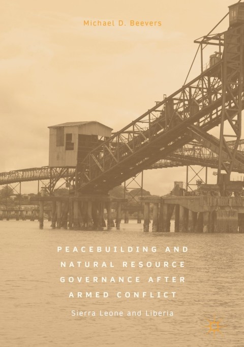 Cover image for book Peacebuilding and Natural Resource Governance After Armed Conflict