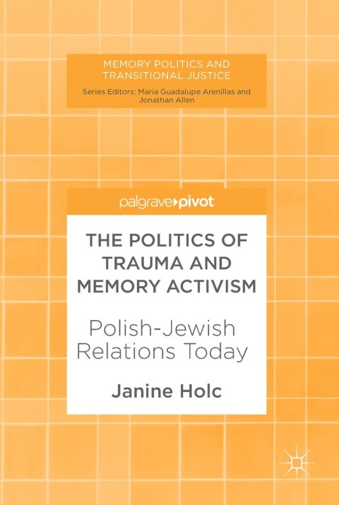 Cover image for book The Politics of Trauma and Memory Activism