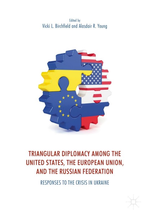 Cover image for book Triangular Diplomacy among the United States, the European Union, and the Russian Federation