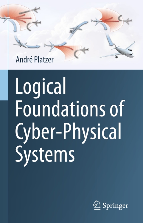 Cover image for book Logical Foundations of Cyber-Physical Systems