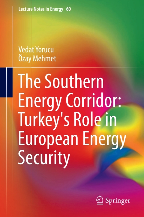 Cover image for book The Southern Energy Corridor: Turkey's Role in European Energy Security