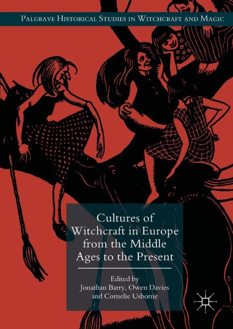 Cover image for book Cultures of Witchcraft in Europe from the Middle Ages to the Present