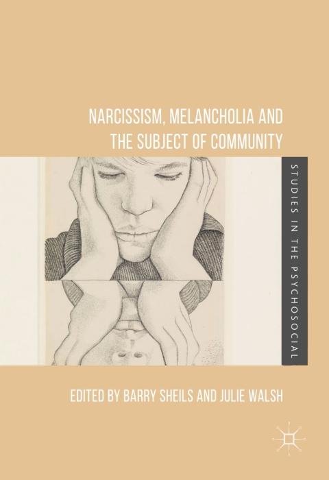 Cover image for book Narcissism, Melancholia and the Subject of Community