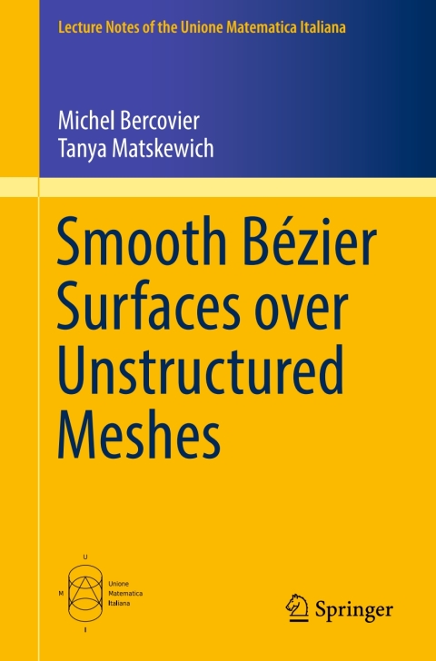 Cover image for book Smooth Bézier Surfaces over Unstructured Quadrilateral Meshes