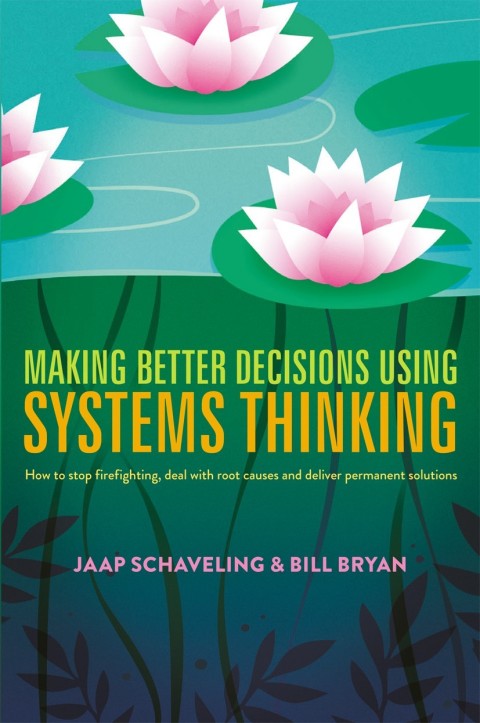 Making Better Decisions Using Systems Thinking 