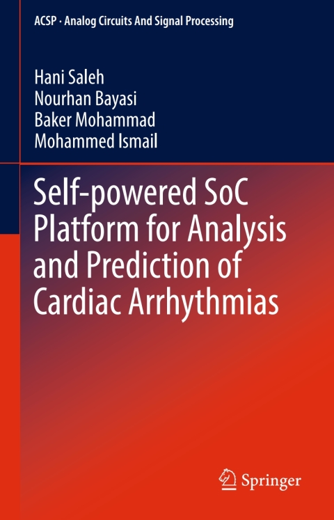 Cover image for book Self-powered SoC Platform for Analysis and Prediction of Cardiac Arrhythmias