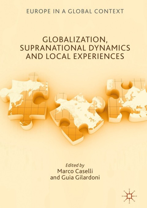 Cover image for book Globalization, Supranational Dynamics and Local Experiences