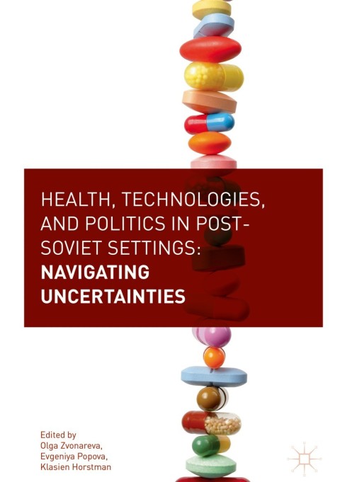 Cover image for book Health, Technologies, and Politics in Post-Soviet Settings