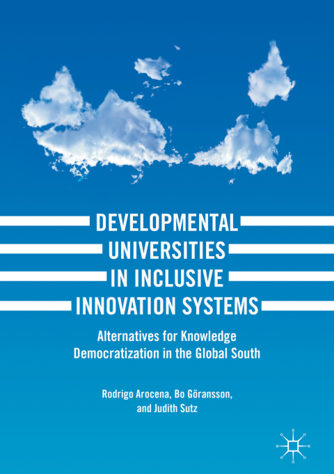 Cover image for book Developmental Universities in Inclusive Innovation Systems
