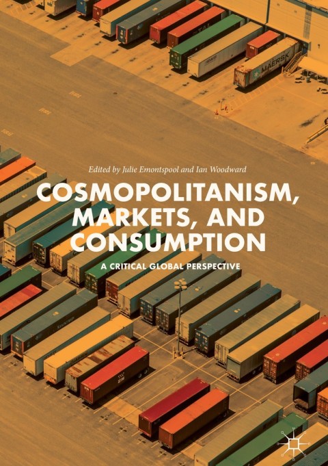 Cover image for book Cosmopolitanism, Markets, and Consumption