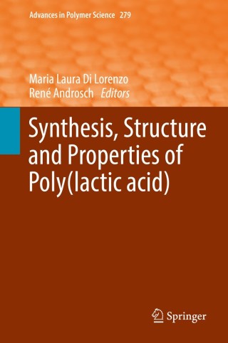 Synthesis, Structure and Properties of Poly(lactic acid)