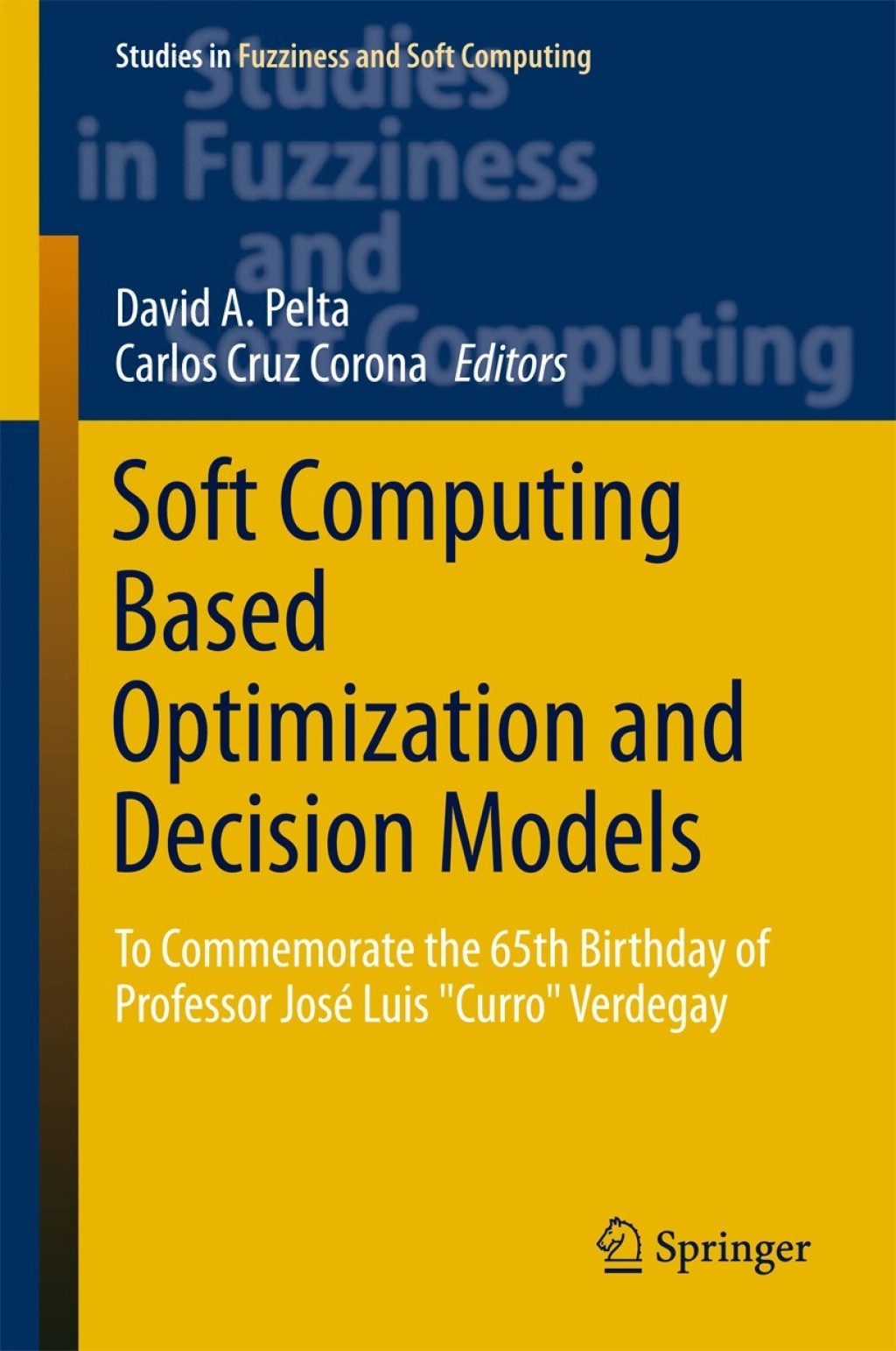 Soft Computing Based Optimization and Decision Models (eBook)