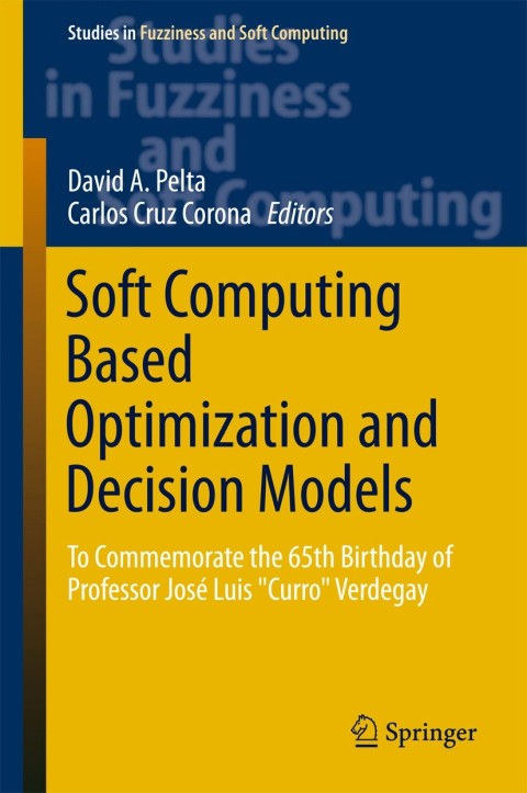 Cover image for book Soft Computing Based Optimization and Decision Models