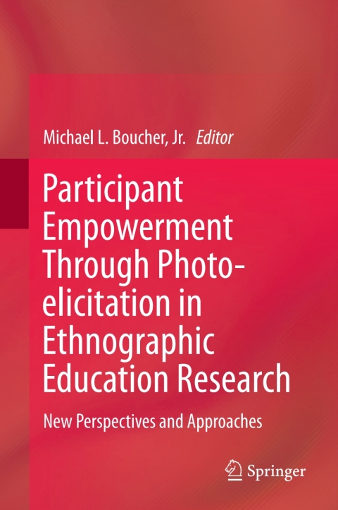 Cover image for book Participant Empowerment Through Photo-elicitation in Ethnographic Education Research