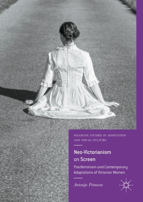 Cover image for book Neo-Victorianism on Screen