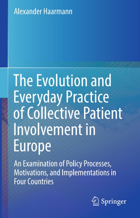 Cover image for book The Evolution and Everyday Practice of Collective Patient Involvement in Europe