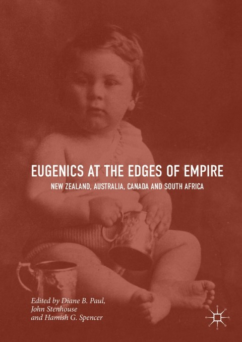 Cover image for book Eugenics at the Edges of Empire