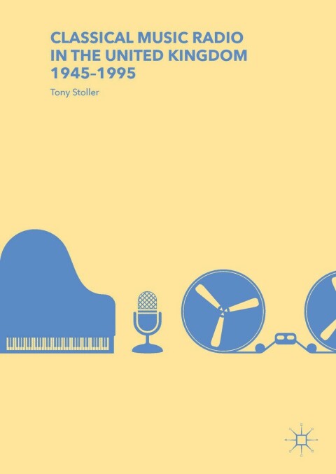 Cover image for book Classical Music Radio in the United Kingdom, 1945–1995