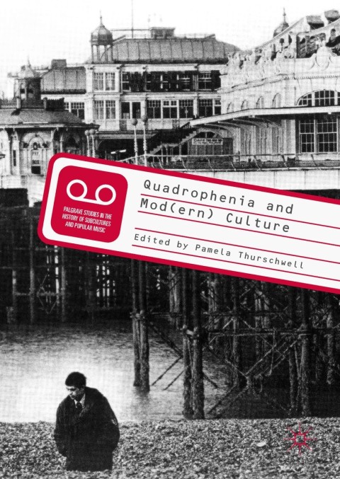 Cover image for book Quadrophenia and Mod(ern) Culture