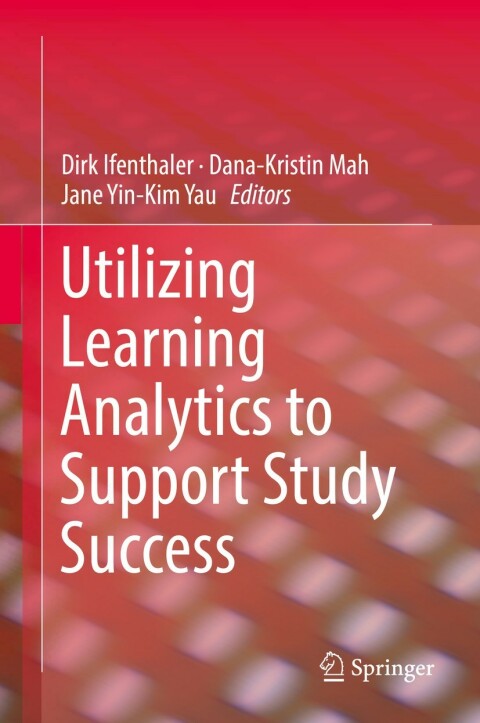Cover image for book Utilizing Learning Analytics to Support Study Success