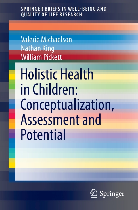 Holistic Health in Children: Conceptualization, Assessment and Potential 