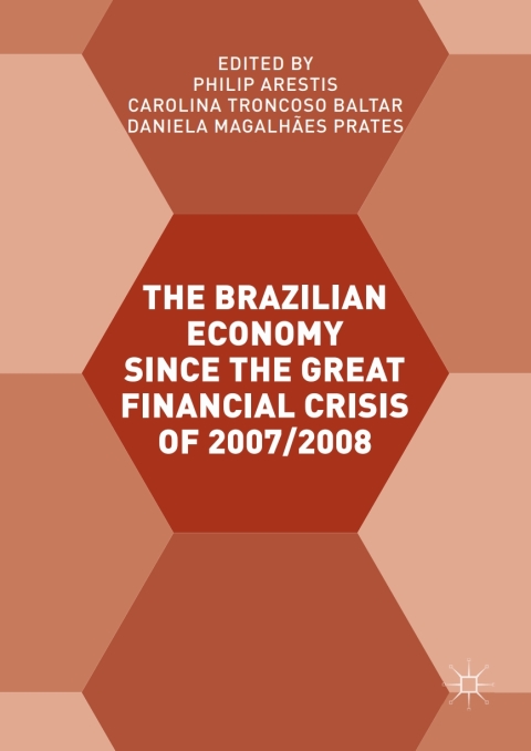 Cover image for book The Brazilian Economy since the Great Financial Crisis of 2007/2008
