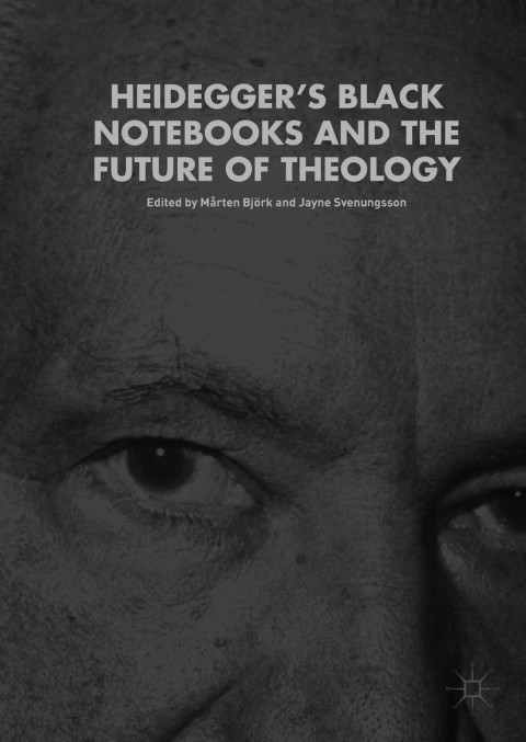 Cover image for book Heidegger’s Black Notebooks and the Future of Theology