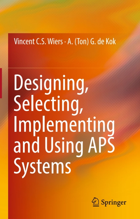 Cover image for book Designing, Selecting, Implementing and Using APS Systems