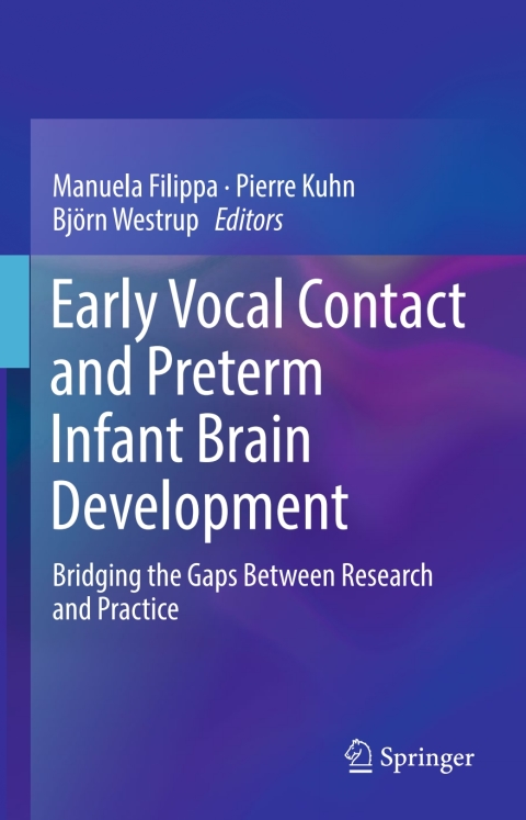 Cover image for book Early Vocal Contact and Preterm Infant Brain Development