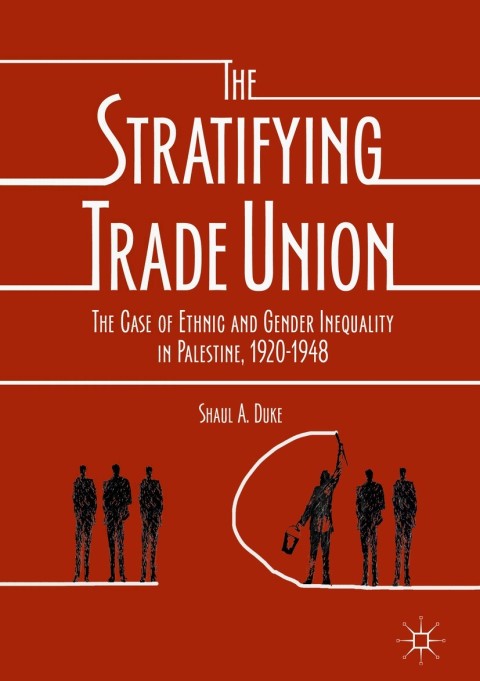 Cover image for book The Stratifying Trade Union