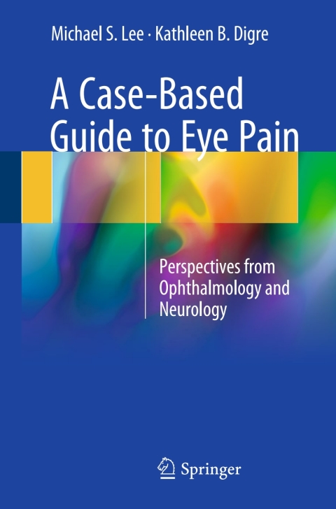 A Case-Based Guide to Eye Pain 