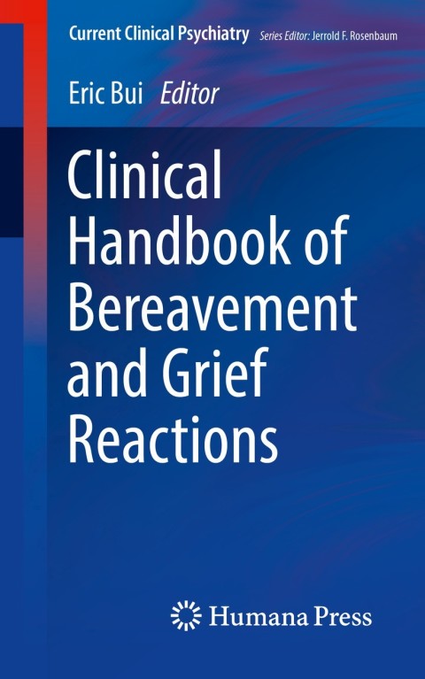 Cover image for book Clinical Handbook of Bereavement and Grief Reactions