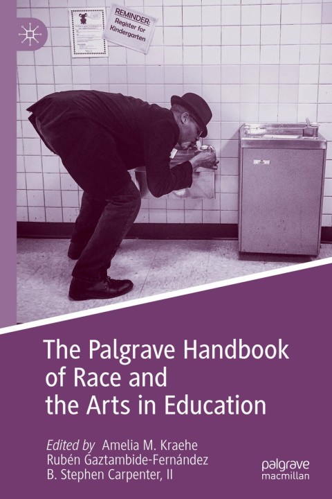 Cover image for book The Palgrave Handbook of Race and the Arts in Education