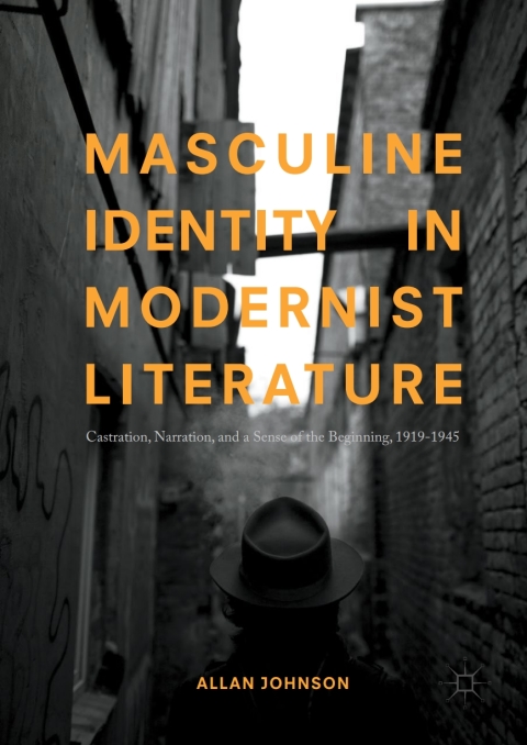 Cover image for book Masculine Identity in Modernist Literature
