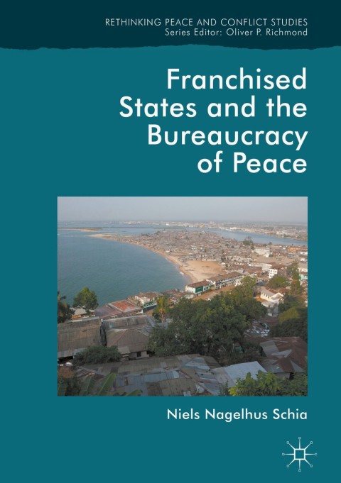 Cover image for book Franchised States and the Bureaucracy of Peace