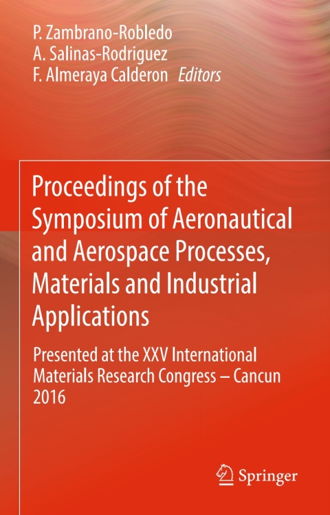 Cover image for book Proceedings of the Symposium of Aeronautical and Aerospace Processes, Materials and Industrial Applications