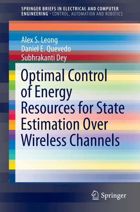 Cover image for book Optimal Control of Energy Resources for State Estimation Over Wireless Channels