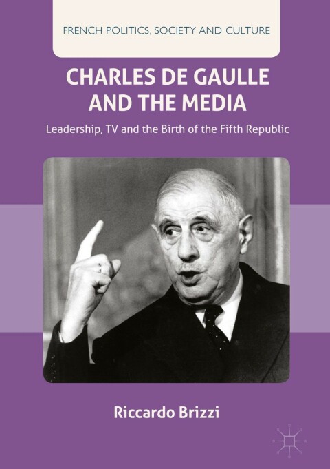 Cover image for book Charles De Gaulle and the Media