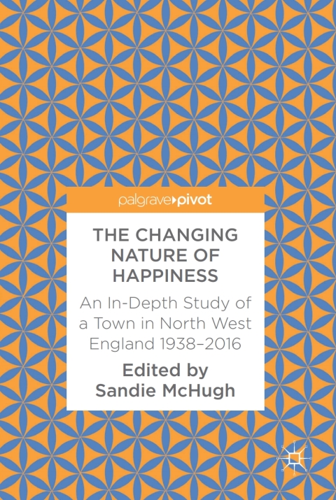 Cover image for book The Changing Nature of Happiness