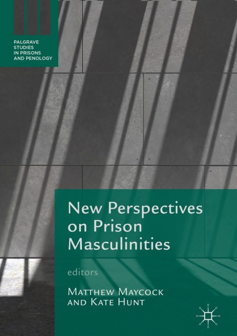 Cover image for book New Perspectives on Prison Masculinities