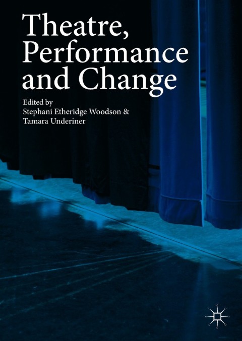 Cover image for book Theatre, Performance and Change