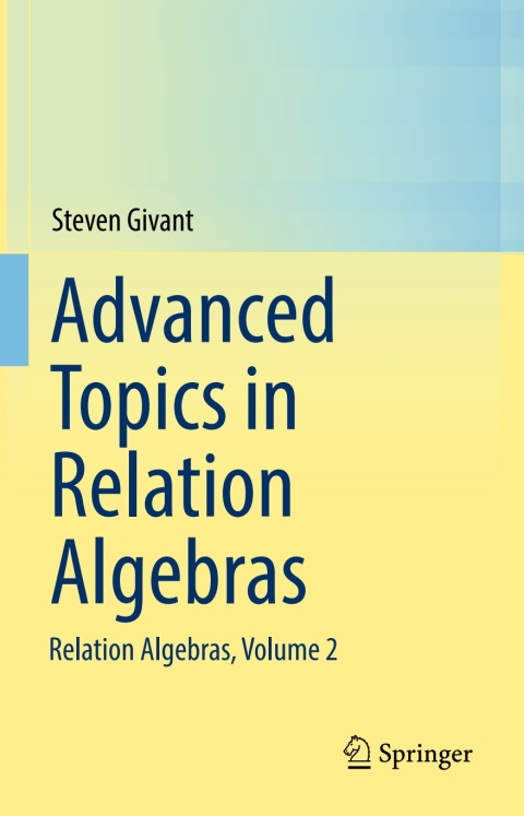 Cover image for book Advanced Topics in Relation Algebras