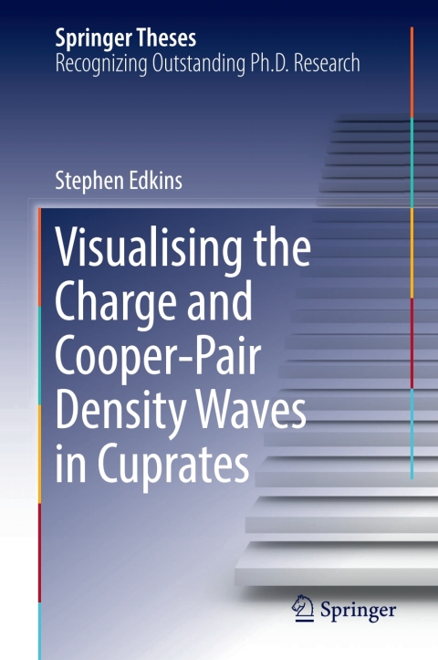 Cover image for book Visualising the Charge and Cooper-Pair Density Waves in Cuprates